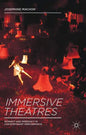 Immersive Theatres: Intimacy and Immediacy in Contemporary Performance - Paperback