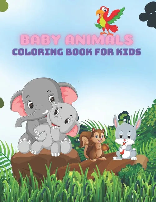 BABY ANIMALS - Coloring Book For Kids - Paperback