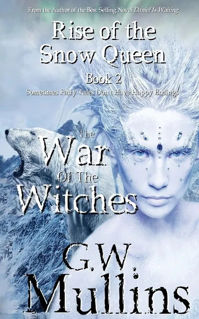 Rise Of The Snow Queen Book Two: The War Of The Witches - Paperback