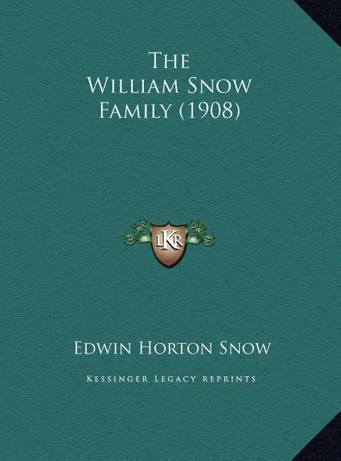 The William Snow Family (1908) - Hardcover