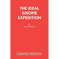 The Ideal Gnome Expedition - Paperback