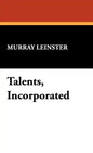 Talents, Incorporated - Hardcover
