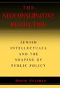 The Neoconservative Revolution - Hardcover