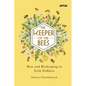 The Keeper of the Bees: Bees and Beekeeping in Irish Folklore - Hardcover