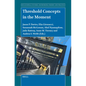 Threshold Concepts in the Moment - Paperback