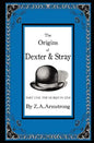 The Origins of Dexter & Stray, Part One: The Horizon Line - Paperback