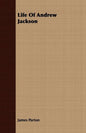 Life Of Andrew Jackson - Paperback