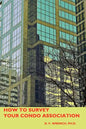 How To Survey Your Condo Association - Paperback