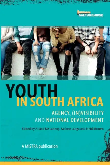 Youth In South Africa: (in)visibility and national development - Paperback