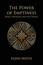 The Power of Emptiness: Being, Knowing and Not-Doing - Paperback