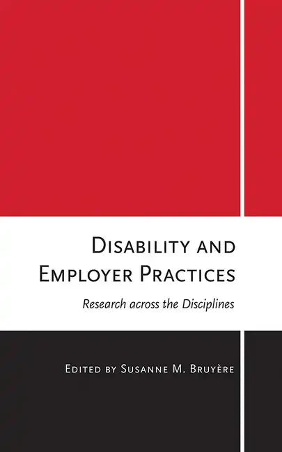 Disability and Employer Practices: Research Across the Disciplines - Hardcover