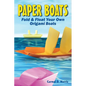 Paper Boats: Fold & Float Your Own Origami Boats - Paperback