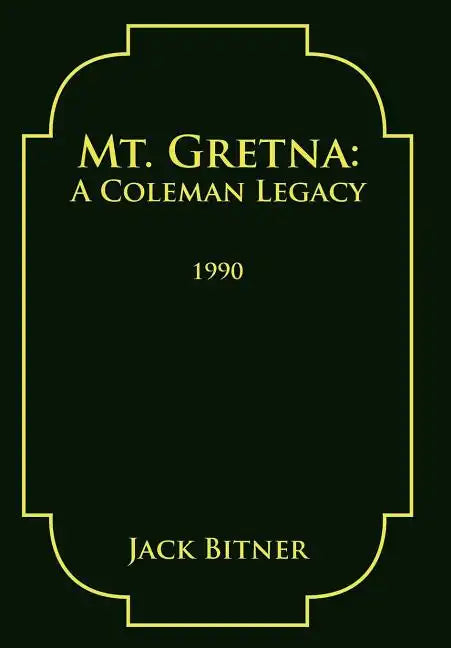 Mt. Gretna: A Coleman Legacy - Hardcover