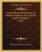 A Short History Of Penzance, St. Michael's Mount, St. Ives, And The Land's End District (1878) - Paperback