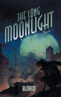 The Long Moonlight - Hardcover