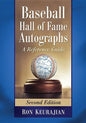 Baseball Hall of Fame Autographs: A Reference Guide, 2D Ed. - Paperback