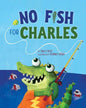 No Fish for Charles - Paperback
