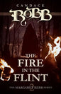 The Fire in the Flint: The Margaret Kerr Series - Book Two - Paperback