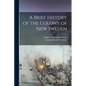 A Brief History of the Colony of New Sweden - Paperback