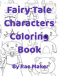 Fairy Tale Characters Coloring Book - Paperback