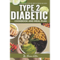 Diabetic Cook Book for Type 2: Reverse type 2 Diabetes cookbook and Meal Plan for beginners 2024 with simple and easy Low carb recipes - Paperback