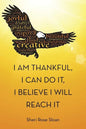 I Am Thankful, I Can Do It, I Believe I Will Reach It - Paperback