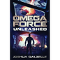 Omega Force: Unleashed (OF14) - Paperback