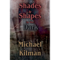 Shades & Shapes in the Dark - Paperback
