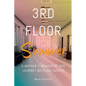 Third Floor Summer: A Mother's Memoir of Her Journey Battling Cancer - Paperback