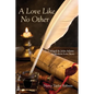 A Love Like No Other: Abigail and John Adams, A Modern Love Story - Paperback