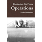 Rhodesian Air Force Operations - Paperback