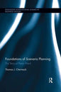 Foundations of Scenario Planning: The Story of Pierre Wack - Paperback