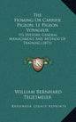 The Homing Or Carrier Pigeon, Le Pigeon Voyageur: Its History, General Management, And Method Of Training (1871) - Hardcover