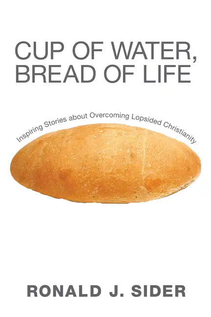 Cup of Water, Bread of Life - Paperback