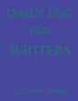 Daily Log for Writers - Paperback