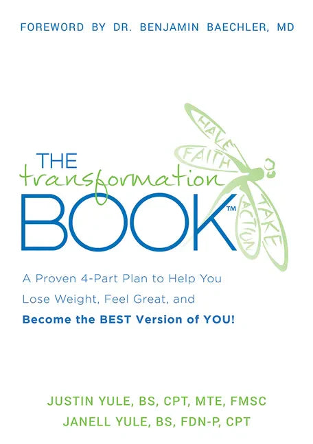 The Transformation Book: A Proven 4-Part Plan to Help You Lose Weight, Feel Great, and Become the Best Version of You! - Hardcover