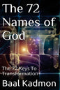 The 72 Names of God: The 72 Keys To Transformation - Paperback