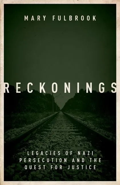 Reckonings: Legacies of Nazi Persecution - Hardcover