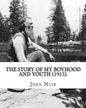 The Story of My Boyhood and Youth (1913). By: John Muir: Illustrated (Original Classics) - Paperback