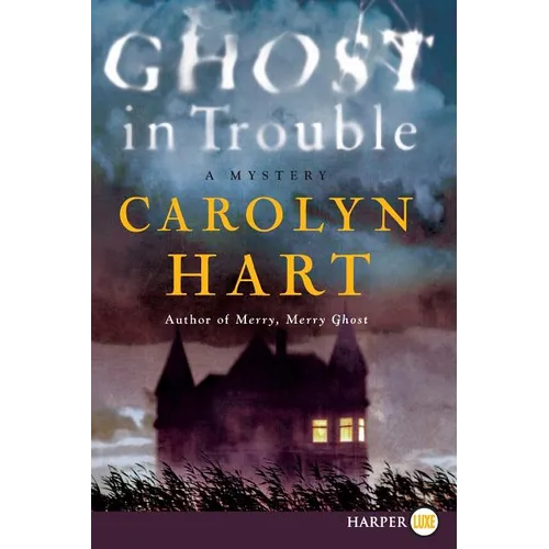 Ghost in Trouble: A Mystery - Paperback