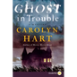 Ghost in Trouble: A Mystery - Paperback