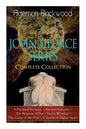 The JOHN SILENCE SERIES - Complete Collection: A Psychical Invasion + Ancient Sorceries + The Nemesis of Fire + Secret Worship + The Camp of the Dog + - Paperback