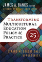 Transforming Multicultural Education Policy and Practice: Expanding Educational Opportunity - Paperback