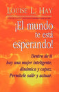 El Mundo Te Esta Esperando = Empowering Women = Empowering Women - Paperback