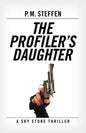 The Profiler's Daughter: A Sky Stone Thriller - Paperback