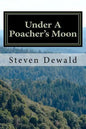 Under A Poacher's Moon: Stories Of A Wisconsin Game Warden - Paperback
