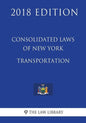 Consolidated Laws of New York - Transportation (2018 Edition) - Paperback
