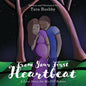 From Your First Heartbeat: A Love Story for My IVF Babies - Paperback