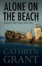 Alone on the Beach: The Haunted Ship Trilogy Book One - Paperback