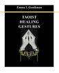 Taoist Healing Gestures - Paperback
